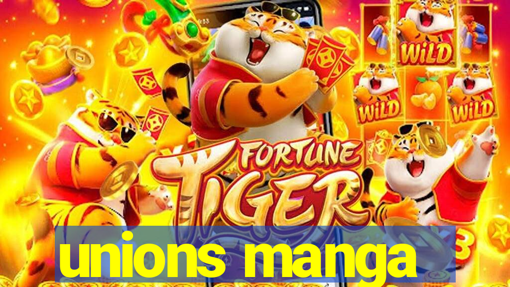 unions manga